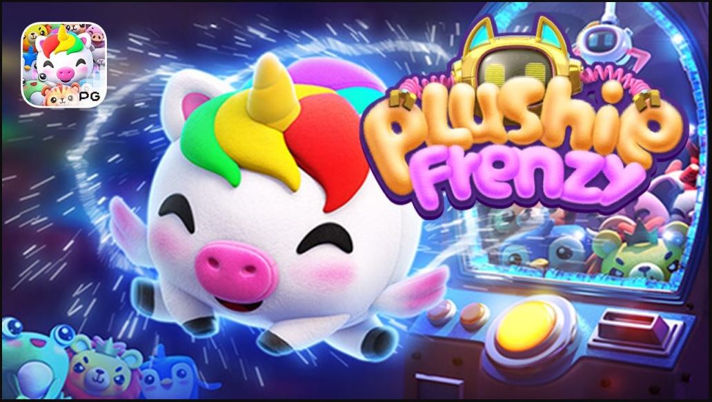 PLUSHIE FRENZY เกมคีบตุ๊กตาตุ๊กตาขนฟูสุดคิวท์ ทดลองเล่น สล็อต